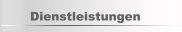 Dienstleistungen
